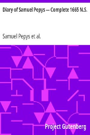 [Gutenberg 4162] • Diary of Samuel Pepys — Complete 1665 N.S.